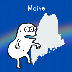 Cobalt blue background with rainbow overlay through the center third. On top of the overlay a black and white doodle of and anthropomorphic monster and an outline map of Maine. Caption: 