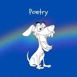 Cobalt blue background with rainbow overlay through the center third. On top of the overlay a black and white doodle of an anthropomorphic excited, yapping dog.The Caption reads 