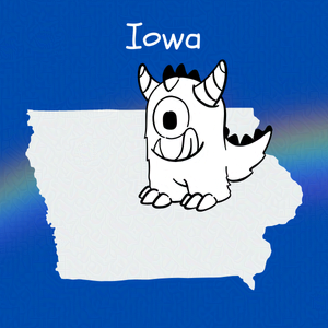 Cobalt blue background with rainbow overlay through the center third. On top of the overlay a black and white doodle of and anthropomorphic monster and an outline map of Iowa. Caption: 