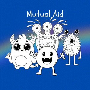 Decorative doodle of an anthropomorphic monster or animal caption "Mutual Aid."